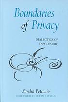 Boundaries Of Privacy Dialectics Of Disclosure Sandra Sporbert Petronio