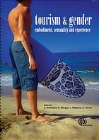 Tourism And Gender Embodiment Sensuality And Experience Annette Pritchard Et Al
