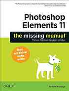 Photoshop Elements 11 The Missing Manual The Book That Should Have Been In The Box First Edition Barbara Brundage