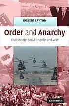Order And Anarchy Civil Society Social Disorder And War Robert Layton