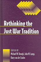 Rethinking The Just War Tradition Michael W Brough John W Lango Harry Van Der Linden