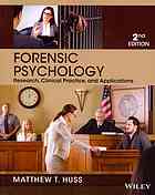 Forensic Psychology Research Clinical Practice And Applications 2nd Edition Matthew T Huss
