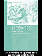 The Development Of The Japanese Nursing Profession Adopting And Adapting Western Influences