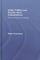 Indian Politics And Society Since Independence Events Processes And Ideology Bidyut Chakrabarty