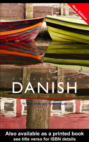 Colloquial Danish The Complete Course For Beginners W Glyn Jones Kirsten Gade