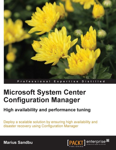 Microsoft System Center Configuration Manager High Availability And Performance Tuning Marius Sandbu