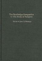 The Routledge Companion To The Study Of Religion John R Hinnells