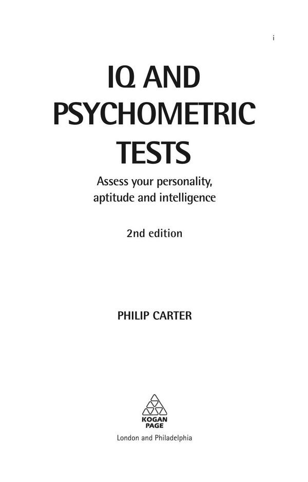 Iq And Psychometric Tests Assess Your Personality Aptitude And Intelligence 2nd Philip J Carter