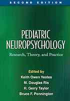 Pediatric Neuropsychology Research Theory And Practice 2nd Ed Keith Owen Yeates Et Al