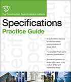 The Csi Specifications Practice Guide Construction Specifications Institute