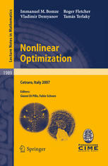 Nonlinear Optimization Lectures Given At The Cime Summer School Held In Cetraro Italy July 17 2007 1st Edition Immanuel M Bomze