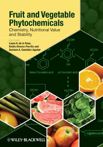 Fruit And Vegetable Phytochemicals Chemistry Nutritional Value And Stability Laura A De La Rosa Emilio Alvarezparrilla Gustavo A Gonzalezaguilar