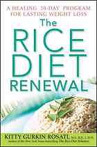 The Rice Diet Renewal A Healing 30day Program For Lasting Weight Loss Kitty Gurkin Rosati