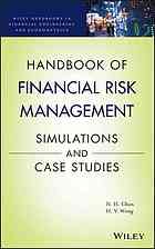 Handbook Of Simulation And Financial Risk Management With Practical Case Studies Ngai Hang Chan Hoi Ying Wong Ebooks Corporation