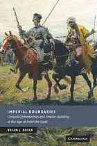 Imperial Boundaries Cossack Communities And Empirebuilding In The Age Of Peter The Great Brian J Boeck