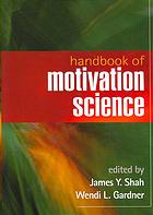 Handbook Of Motivation Science James Y Shah Wendi L Gardner
