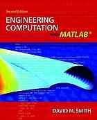 Engineering Computation With Matlab 2nd Ed David M Smith