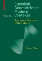 Classical Geometries In Modern Contexts Geometry Of Real Inner Product Spaces Walter Benz