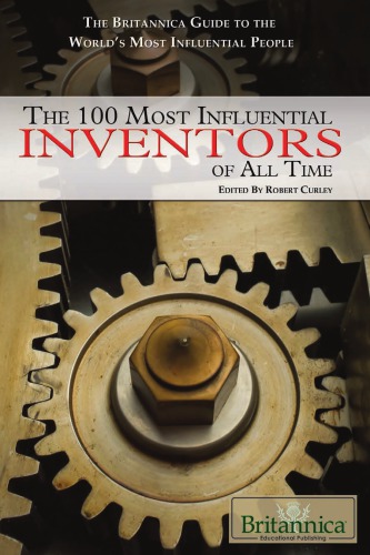 The 100 Most Influential Inventors Of All Time Robert Curley