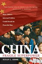 China Fragile Superpower Susan L Shirk