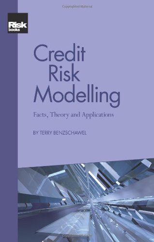 Credit Risk Modelling Facts Theory And Applications Terry Benzschawel