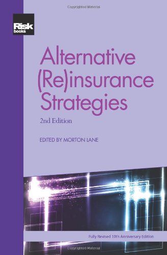 Alternative Reinsurance Strategies Second Edition Morton Lane