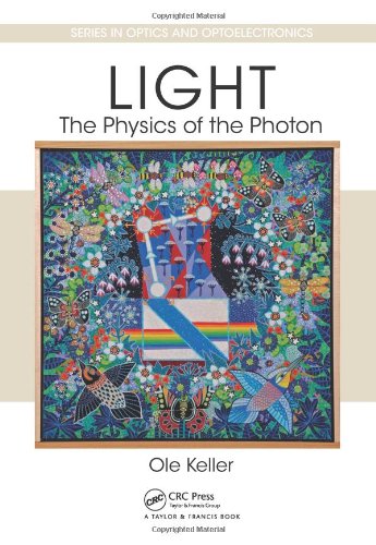 Light The Physics Of The Photon Ole Keller
