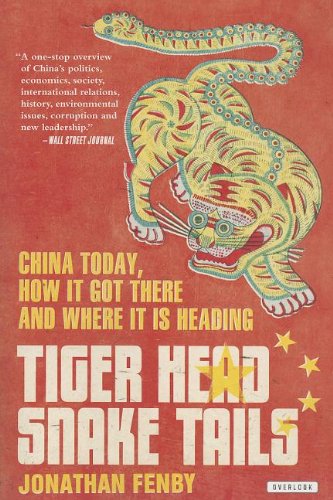 Tiger Head Snake Tails China Today How It Got There And Where It Is Heading Reprint Jonathan Fenby