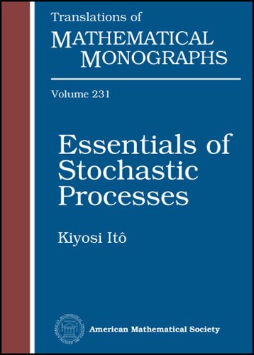 Essentials Of Stochastic Processes English Language Ed Kiyosi Ito