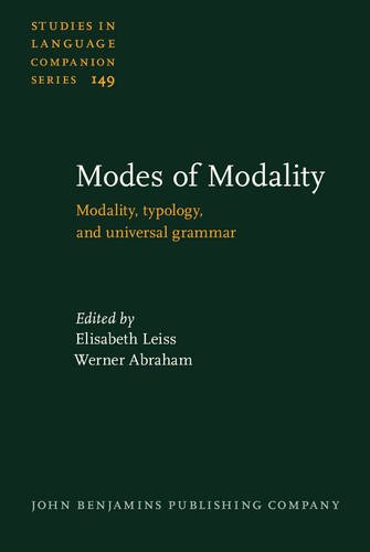 Modes Of Modality Modality Typology And Universal Grammar Elisabeth Leiss