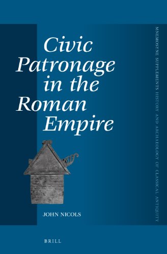 Civic Patronage In The Roman Empire John Nicols
