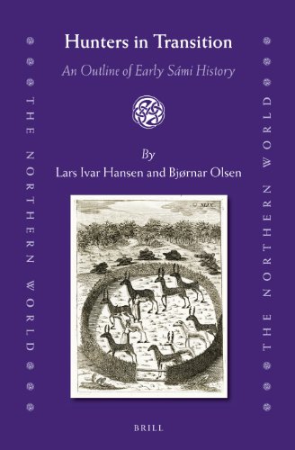 Hunters In Transition An Outline Of Early Sámi History Lars Ivar Hansen