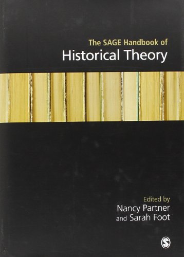 The Sage Handbook Of Historical Theory Nancy Partner Sarah R I Foot