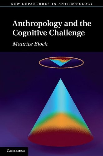 Anthropology And The Cognitive Challenge 1st Edition Maurice Bloch