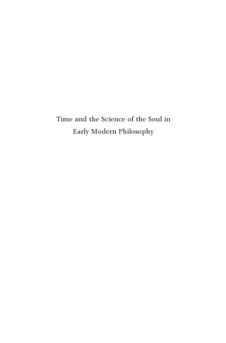 Time And The Science Of The Soul In Early Modern Philosophy Michael Edwards