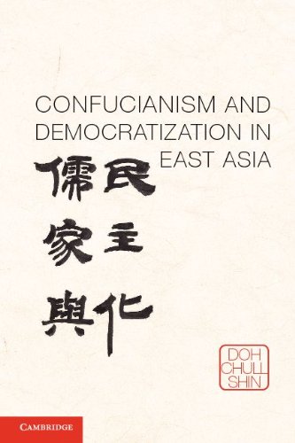 Confucianism And Democratization In East Asia Doh Chull Shin