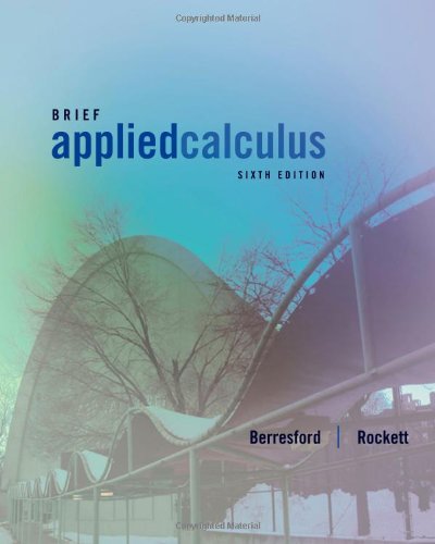 Applied Calculus Brief 6th Edition Geoffrey C Berresford Andrew M Rockett
