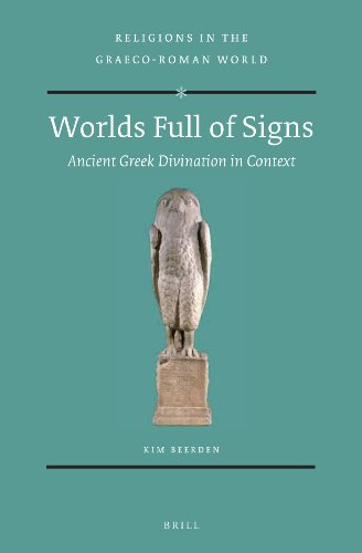 Worlds Full Of Signs Ancient Greek Divination In Context Kim Beerden