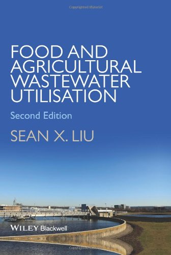 Food And Agricultural Wastewater Utilization And Treatment 2nd Edition Sean X Liu