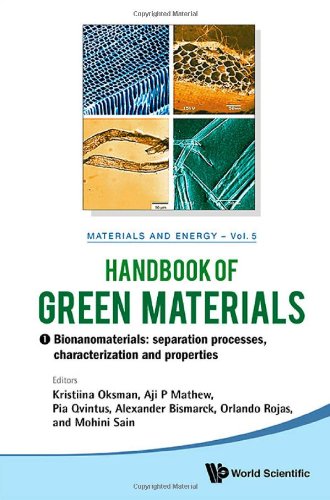 Handbook Of Green Materials Processing Technologies Properties And Applications In 4 Volumes Kristiina Oksman