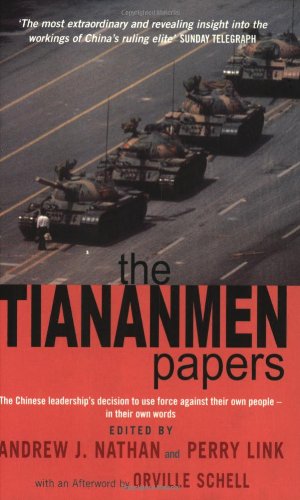 The Tiananmen Papers The Chinese Leaderships Decision To Use Force Against Their Own People In Their Own Words Andrew J Nathan