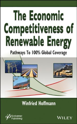 The Economic Competitiveness Of Renewable Energy Pathways To 100 Global Coverage 1st Edition Winfried Hoffmann
