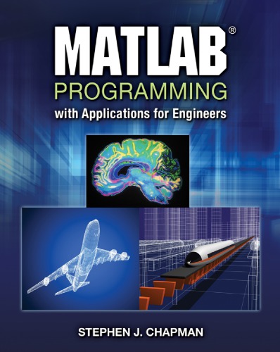 Matlab Programming With Applications For Engineers 1st Edition Stephen J Chapman