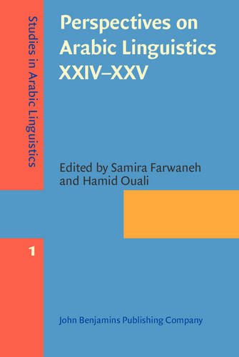 Perspectives On Arabic Linguistics Xxivxxv Papers From The Annual Symposia On Arabic Linguistics Texas 2010 And Arizona 2011 Samira Farwaneh