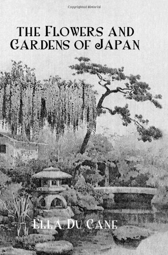 Flowers Gardens Of Japan Ella Du Cane