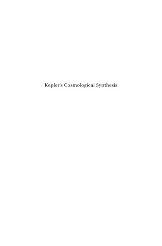 Keplers Cosmological Synthesis Astrology Mechanism And The Soul Patrick J Boner