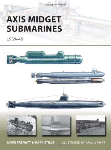 Axis Midget Submarines 193945 Jamie Prenatt Mark Stille Paul Wright