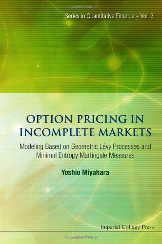 Option Pricing In Incomplete Markets Modeling Based On Geometric Lvy Processes And Minimal Entropy Martingale Measures 1st Edition Yoshio Miyahara