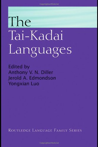 The Taikadai Languages Anthony Diller Jerry Edmondson Yongxian Luo