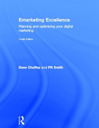 Emarketing Excellence Planning And Optimizing Your Digital Marketing 4th Edition Dave Chaffey